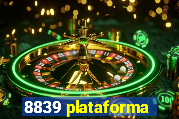 8839 plataforma